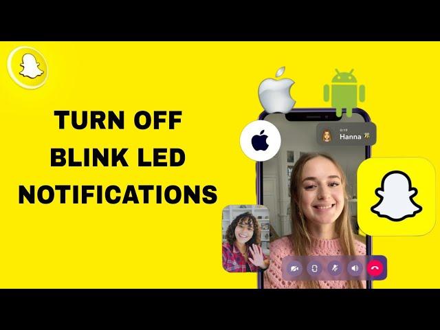 How To Turn Off Blink Led Notifications On Snapchat App