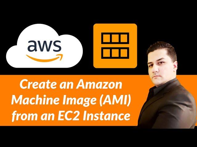 Create an Amazon Machine Image (AMI) from an EC2 Instance