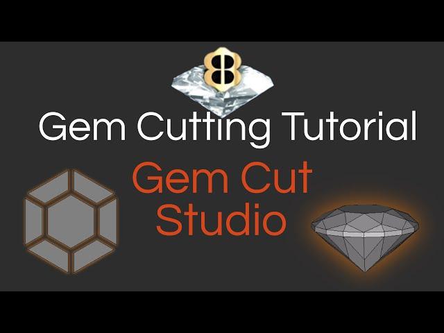 Gem Cut Studio Tutorial 1: Beginning the Journey