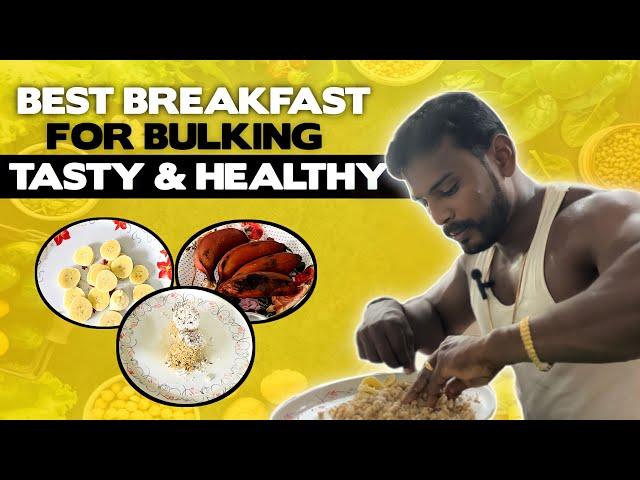 Indian Traditional Breakfast  Best Bulking Breakfast  