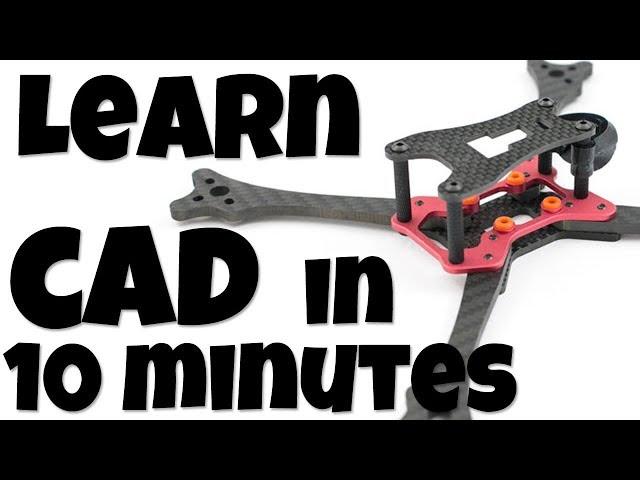 Learn CAD in 10 Min : Turn Your Ideas into Reality