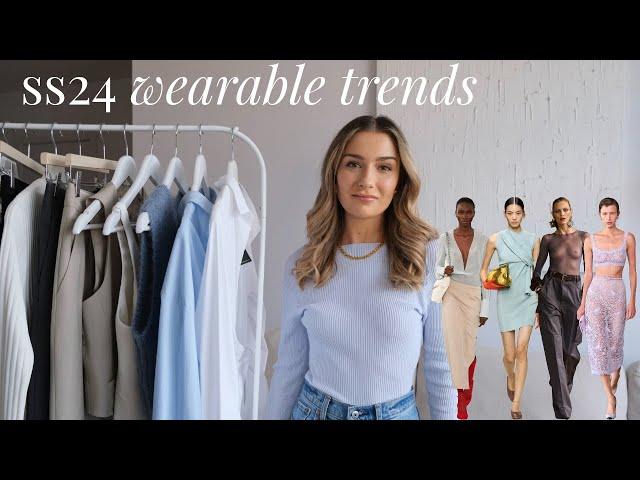 WEARABLE SPRING/SUMMER 2024 TRENDS | KEY PIECES & HOW TO STYLE
