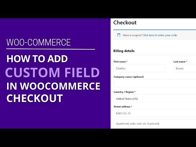 How to add a custom field to the WooCommerce checkout page