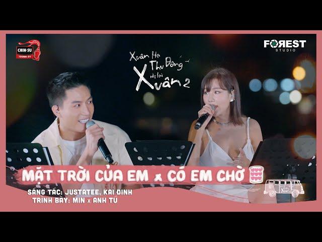 XHTDRLX2 | [Mashup] Mặt Trời Của Em x Có Em Chờ - MIN x Anh Tú tại Xuân Hạ Thu Đông, rồi lại Xuân 2