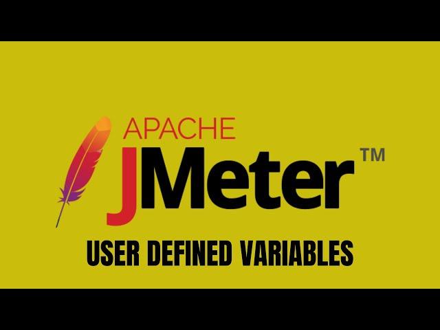 JMeter Tutorial 6 - User Defined Variables