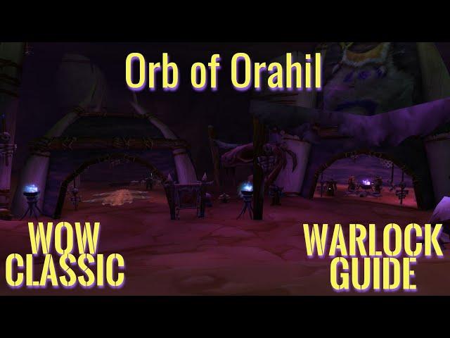 WoW Classic/ Warlock quest Knowledge of the Orb of Orahil