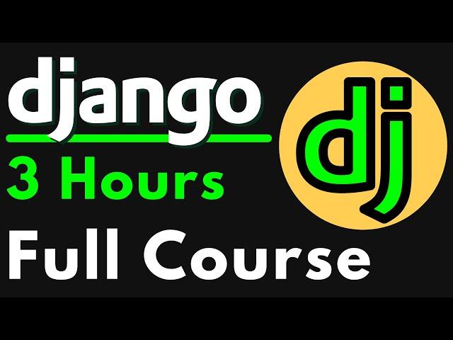 Python Django Full Course for Beginners | Complete All-in-One Tutorial | 3 Hours