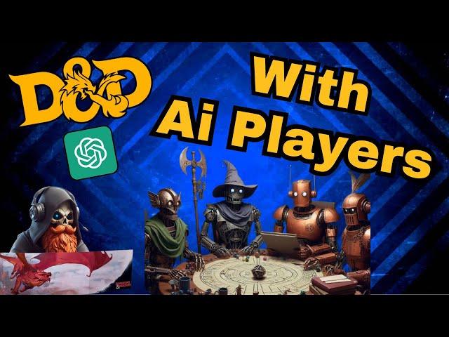 I Played DnD With Ai Players! Session 1