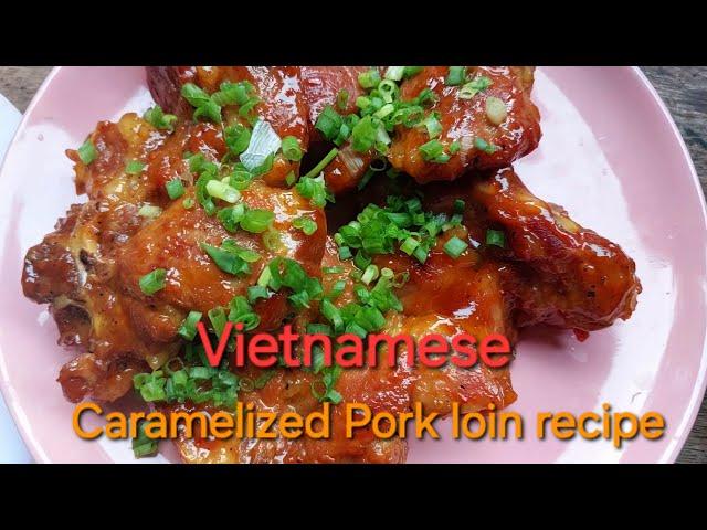 Vietnamese Caramelized Pork Tenderloin recipe| Anh Cookery-Vietnamese home cooking recipes tradition