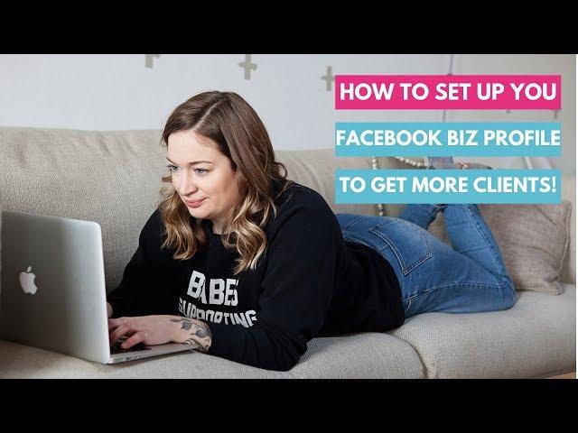 How to Set Up Your Facebook Business Profile to Get More Clients