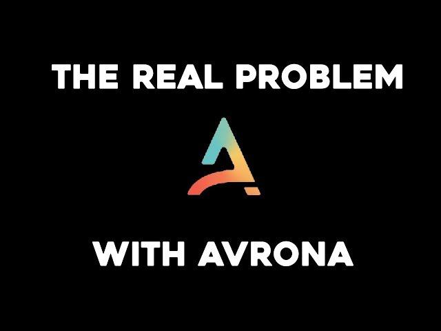 What Avrona is doing wrong