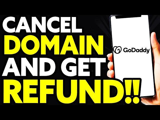 How To Cancel Domain And Get REFUND From Godaddy (EASY!)