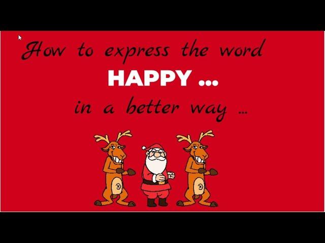 Use a better word than HAPPY this Christmas