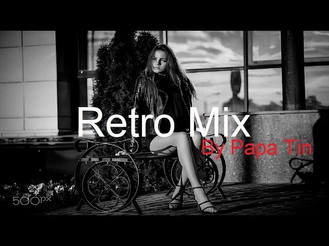 RETRO MIX by Papa Tin Best Deep House Vocal & Nu Disco