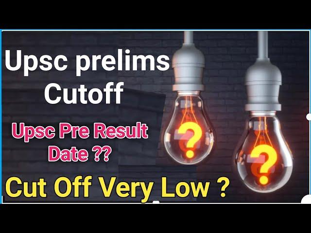 upsc prelims result 2024 || upsc prelims Expected Cut Off || upsc Pre Result Kab Aayega 