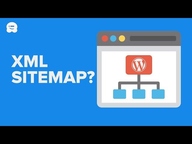 What is an XML Sitemap? How to Create a Sitemap in WordPress[UPDATED]