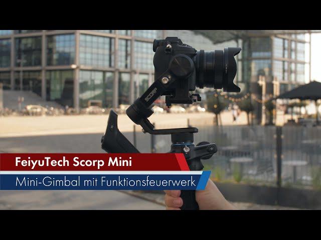 FeiyuTech Scorp Mini | Mini-Gimbal mit voller Ausstattung [Deutsch]