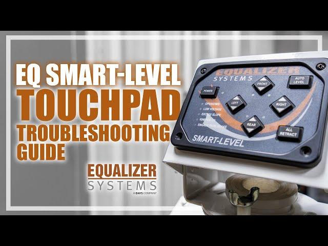 EQ Smart-Level Touchpad Troubleshooting