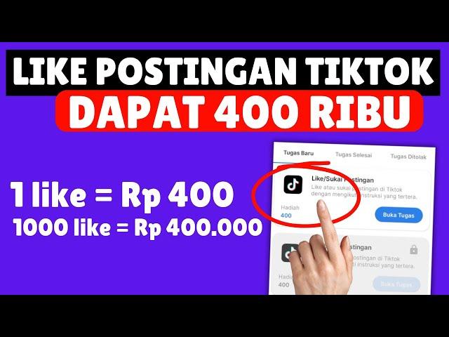 DAPAT UANG 400 RIBU DARI LIKE TIKTOK, FREELANCER PEMULA MODAL HP - Cara DAPAT UANG Dari Internet