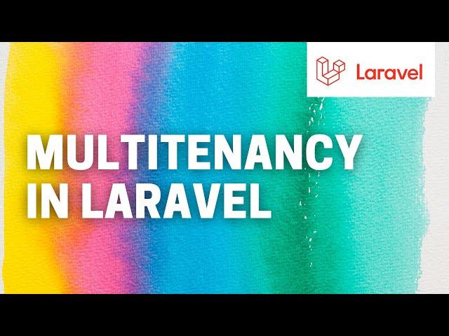 Multitenancy in Laravel: Migrations, Testing, and switching tenants