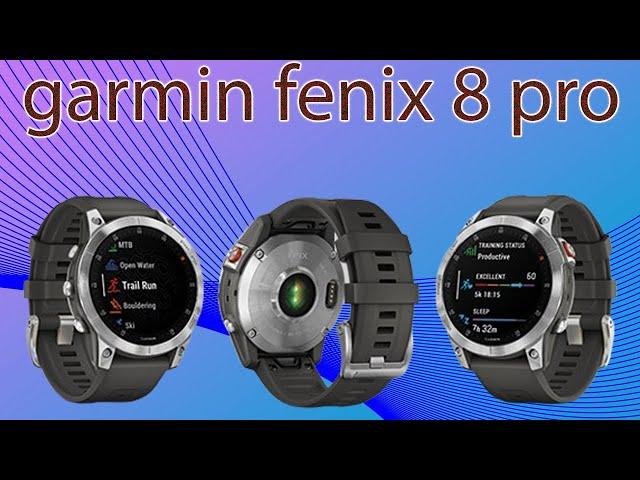 Garmin Fenix 8 Pro and EPIX GEN 3 Leaks Strong Watch King Back!fi