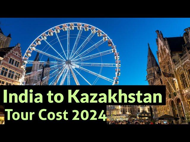 Almaty Kazakhstan tour budget | Kazakhstan trip cost from india | Kazakhstan tour package from india