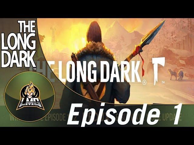 Let's Play The Long Dark Redux - Episode 1 - Part 2