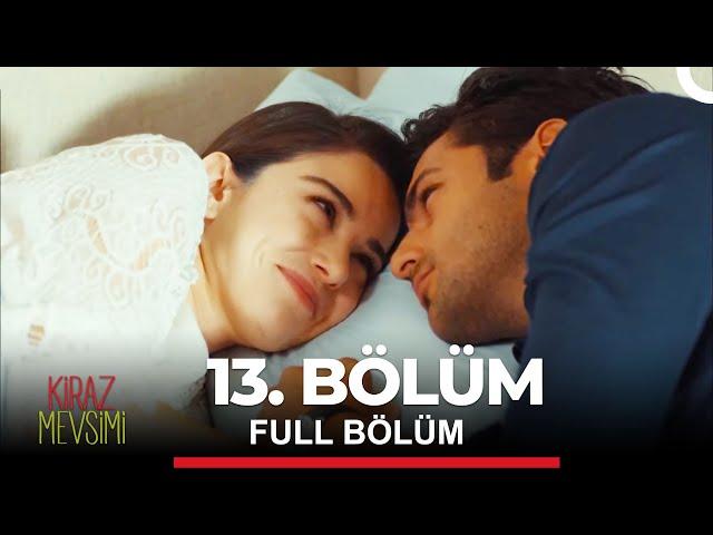 Kiraz Mevsimi 13. Bölüm