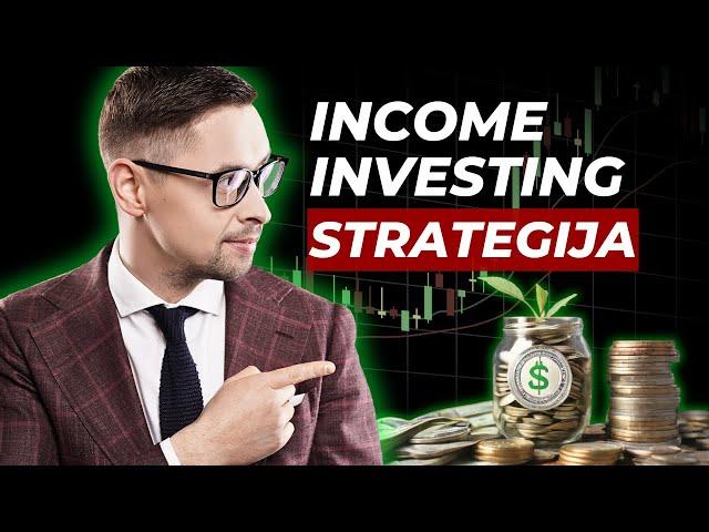 Income Investing | Pasyvių Pajamų Strategija