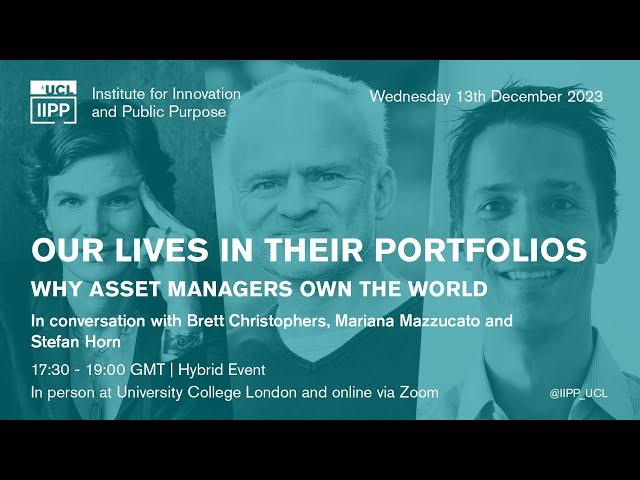 Our Lives in Their Portfolios: Why Asset Managers Own the World