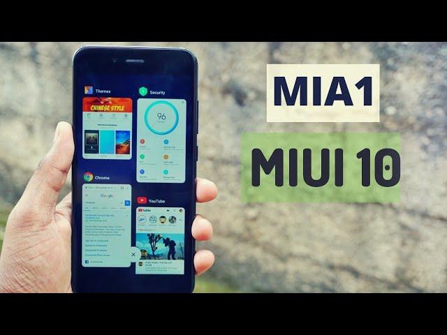 MIUI 10 on Xiaomi MiA1- What's New | Features Walkthrough