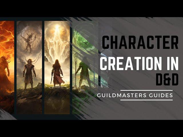 Creating Characters in Dungeons and Dragons | 5 Tips to Character Creation in D&D 5e