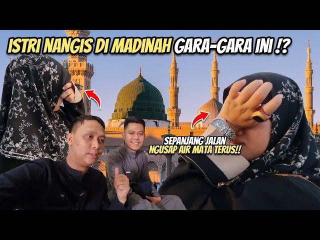 ISTRI KANG IRLAN YANG HAMIL NANGIS DI MADINAH GARA-GARA INI