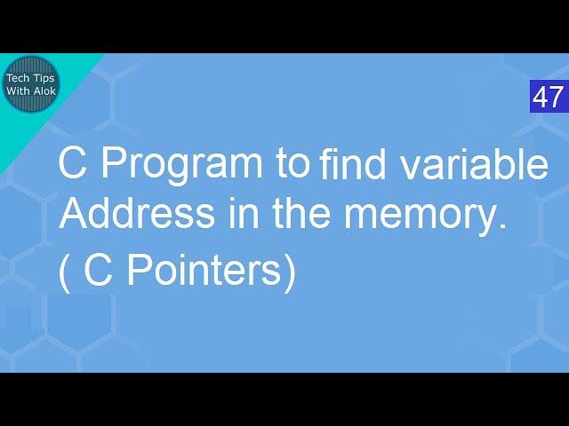 C Program to find variable address in the memory