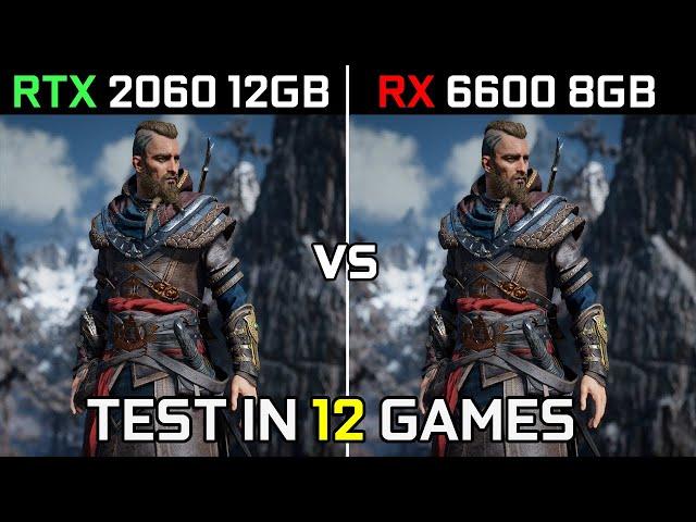 RTX 2060 12GB vs RX 6600 | Test in 12 New Games | 2022