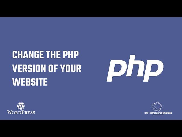 How to change the PHP version for a particular website, shared hosting? | Hey Let's Learn Something