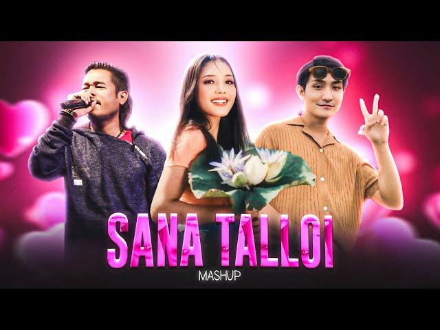 SANA TALLOI MASHUP (PROD. KH SOHEN) | CHAND NINGTHOUJA , SUREN, & OTHERS