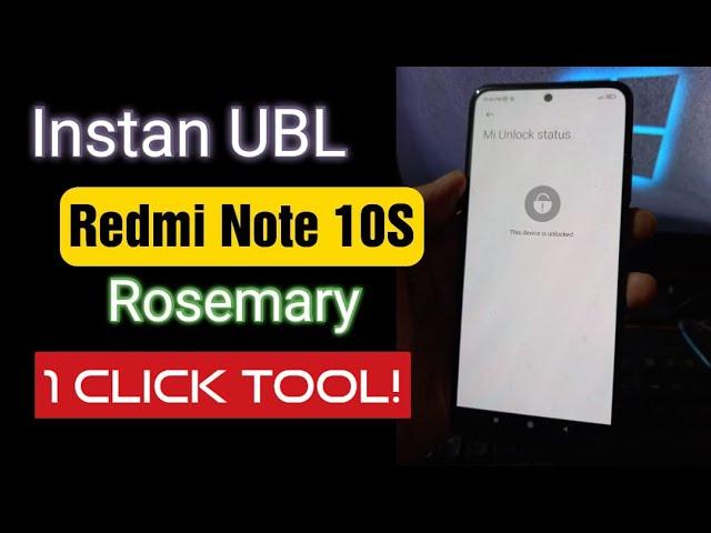 Redmi Note 10S Bypass UBL | Unofficial Instan Unlock Bootloader Using Free Tools