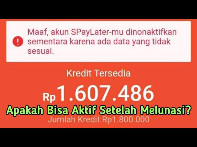 Spaylater Dinonatkfikan? Melunasi Tagihan Apakah Bisa Aktif Lagi? Ini Penjelasannya