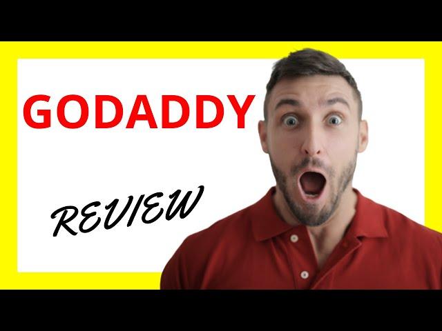  GoDaddy Review: Pros and Cons