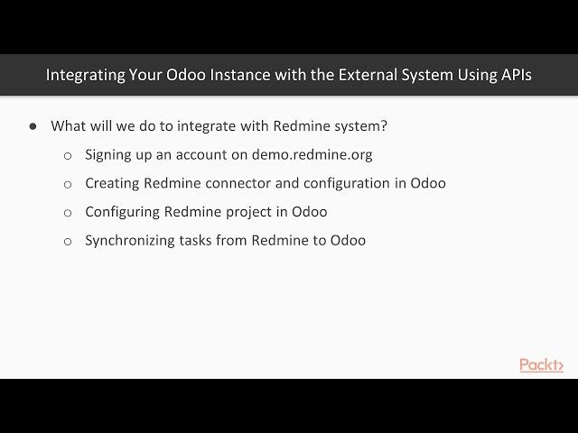 Mastering Odoo 12 Development :Integrate Odoo Instance with External System Using APIs|packtpub.com