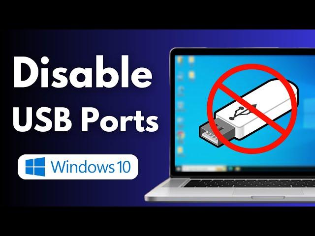 How to Disable USB Ports in Windows 10 | Block USB ports