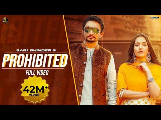 Prohibited : Sabi Bhinder (Full Video) Gurlez Akhtar | Avvy Sra | Punjabi Songs 2020