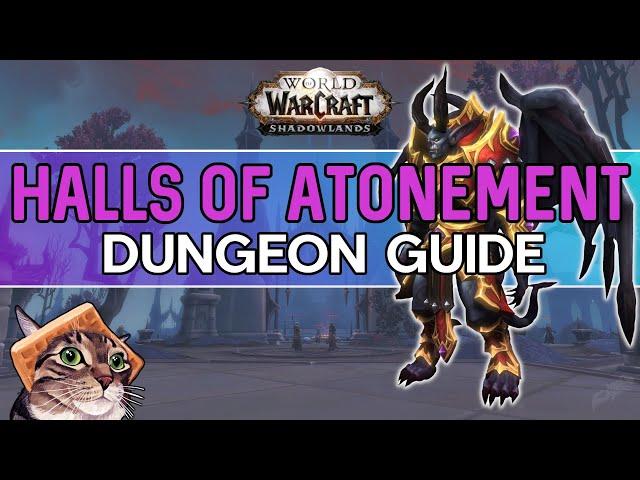 Halls of Atonement Mythic Dungeon Guide