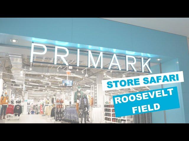 PRIMARK | Store Safari | Roosevelt Field, New York