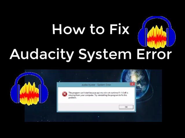 Audacity Error api-ms-win-crt-runtime-l1-1-0.dll is missing