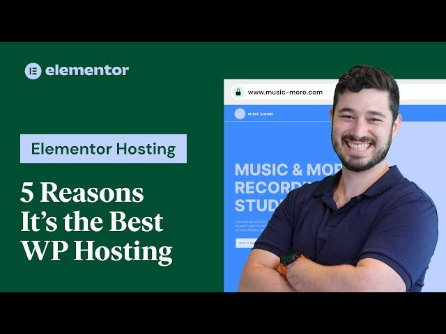 Elementor Hosting: Why It’s the Best WP Hosting for Elementor Websites!