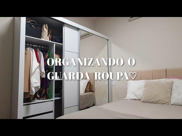 ORGANIZANDO O GUARDA ROUPA NOVO | Nauanny Orlandini ️