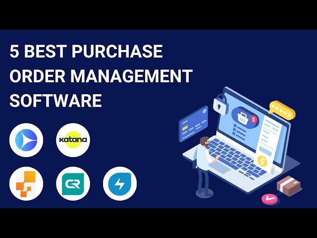 5 Best Purchase Order Management Software Systems 2024 (Full Demo)