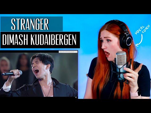 Stranger... DIMASH KUDAIBERGEN,  | Vocal Coach Reaction/Analysis... I legit fell out of my chair